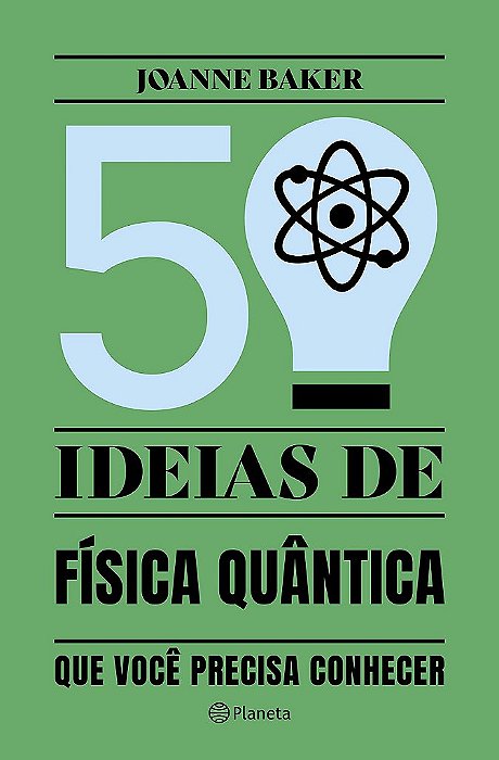 Livro 50 Idéias de Física Quântica Que Você Precisa Conhecer Baker