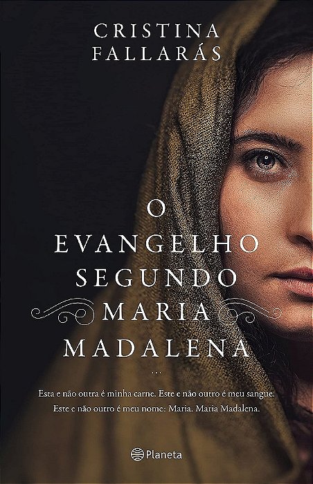 Livro Evangelho Segundo Maria Madalena, O: Esta e Nao Outra e Minha Carne. Este E - Fallaras