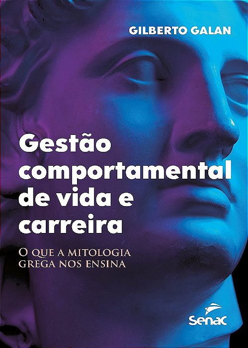 Livro Gestao Comportamental de Vida e Carreira - Gilberto Galan