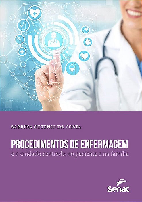 Livro Procedimentos de Enfermagem - Ottenio da Costa - Senac