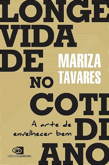 Livro Longevidade No Cotidiano - Tavares