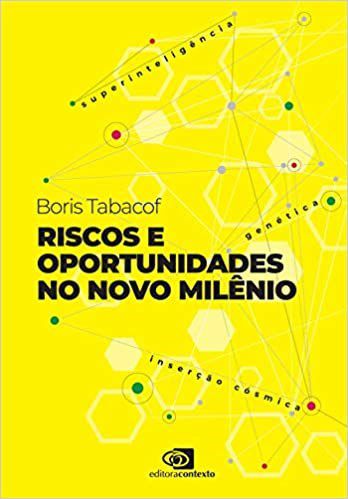 Livro Riscos e Oportunidades No Novo Milênio - Tabacof - Contexto