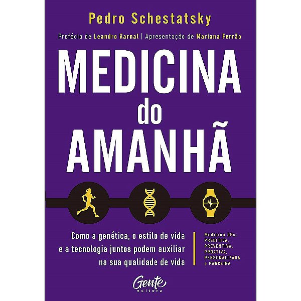 Livro Medicina do Amanhã  Schestatsky