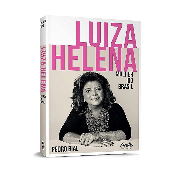 Livro Luiza Helena - Mulher do Brasil - Bial