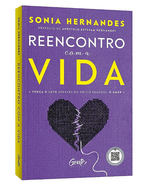 Livro Reencontro com a Vida: Vença o Luto Através do único Remédio: o Amor - Sonia Hernande