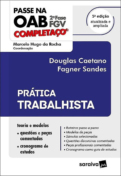 Livro Passe Na Oab 2 Fase - Fgv - Pratica Trabalhista - Caetano/sandes