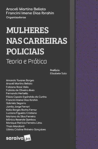 Livro Mulheres nas Carreiras Policiais - Beliato - Saraiva