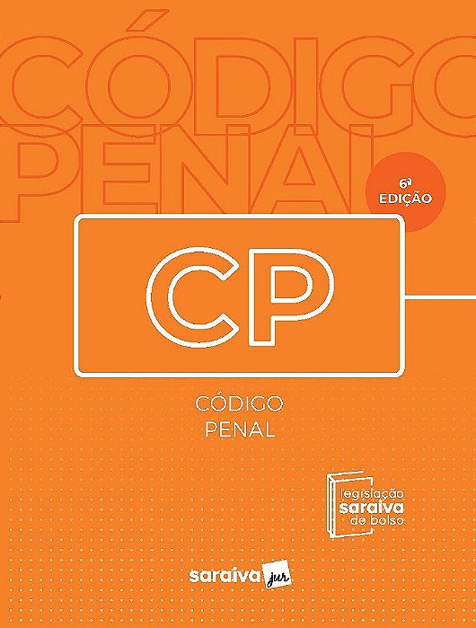 Livro Código Penal 6ª Edição - Saraiva