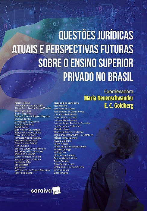 Livro Questoes Juridicas Atuais e Perspectivas Futuras sobre o Ensino Superior pr - Neuenschwander/ Gol