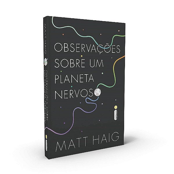 Livro Observações Sobre Um Planeta Nervoso - Haig - Intrínseca