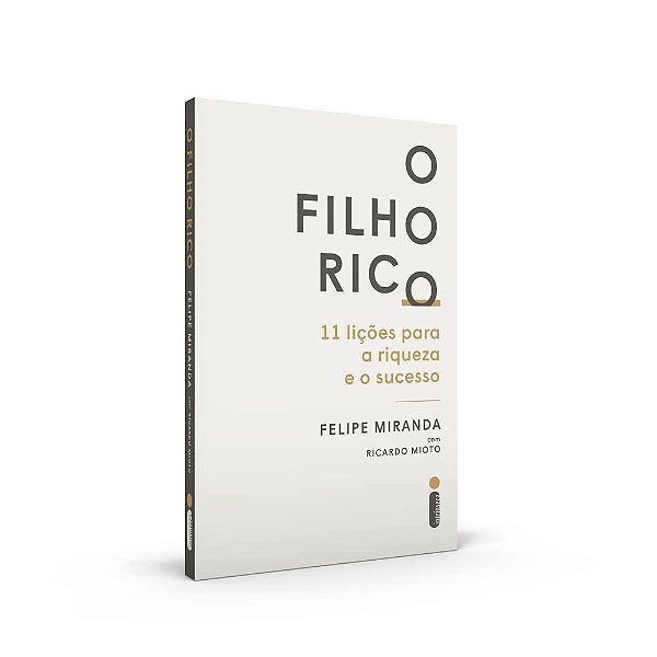 Livro Filho Rico, O: 11 Licoes para a Riqueza e o Sucesso - Miranda/mioto