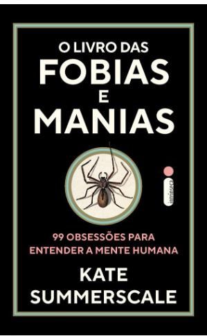 Livro O  das Fobias e Manias - Summerscale - Intrínseca