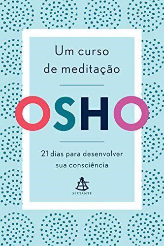 Livro Um Curso de Meditacao - Osho