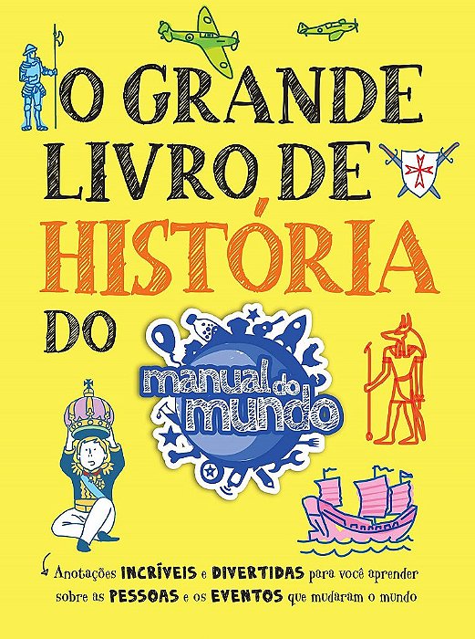 Livro Grande  de História do Manual do Mundo - Workman - Sextante