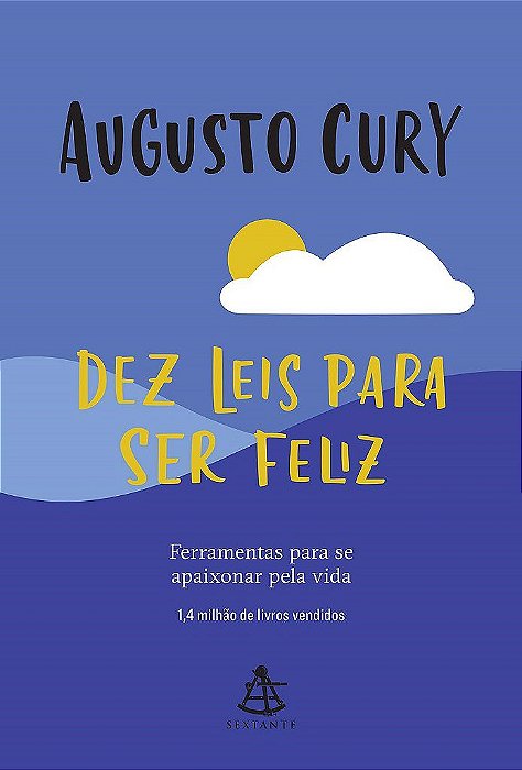 Livro Dez Leis para Ser Feliz - Cury - Sextante