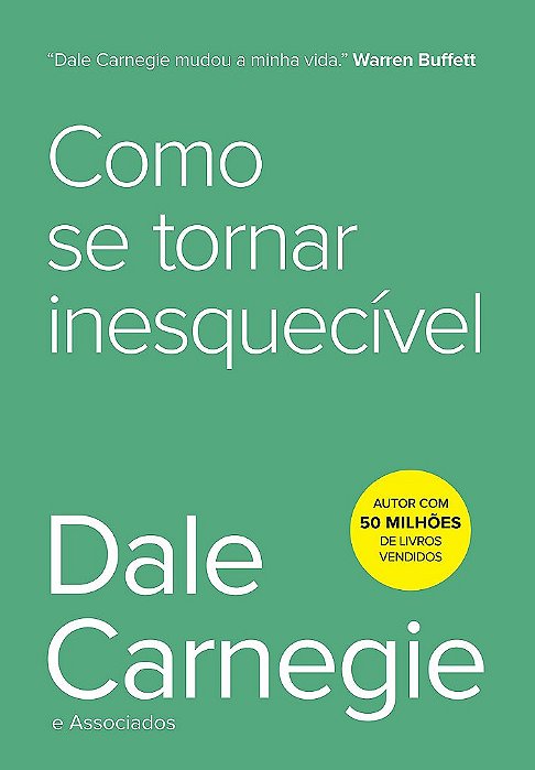 Livro Como se Tornar Inesquecível Carnegie