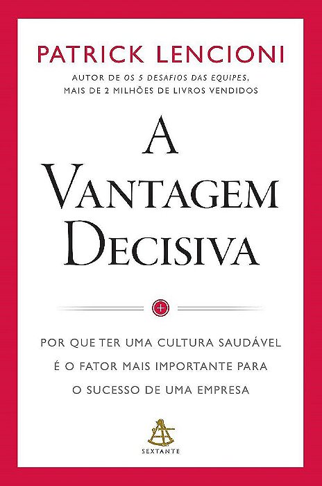 Livro A Vantagem Decisiva  Lencioni