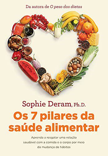 Livro Os 7 Pilares da Saúde Alimentar - Deram