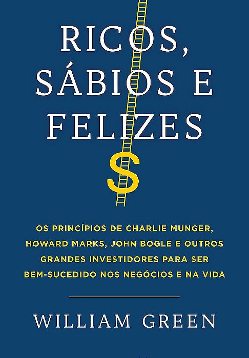 Livro Ricos, Sabios e Felizes - Green