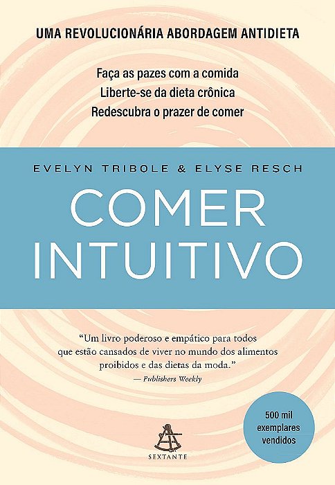 Livro Comer Intuitivo: Faca as Pazes com a Comida. - Tribole