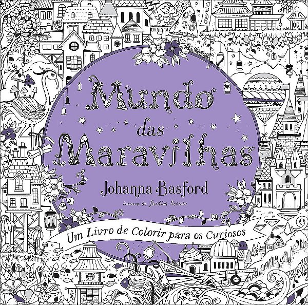 Livro Mundo das Maravilhas - Basford - Sextante