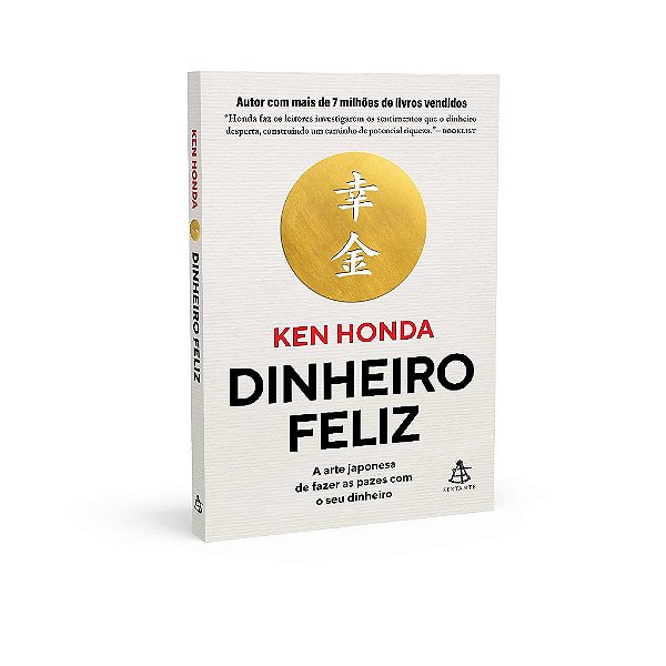 Livro Dinheiro Feliz: a Arte Japonesa de Fazer as Pazes com o Seu Dinheiro