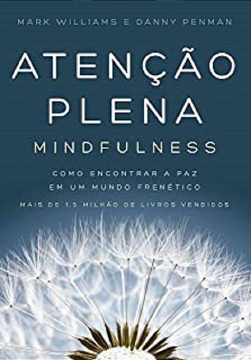 Livro Atenção Plena: Mindfulness
