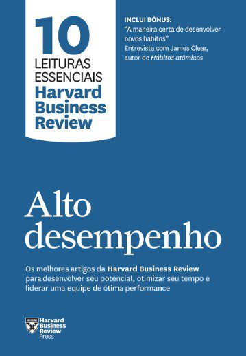 Livro Alto Desempenho: 10 Leituras Essenciais Harvard Business Review - Harvard Business rev