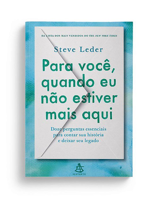 Livro Para Quando eu Não Estiver Mais Aqui - Leder - Sextante