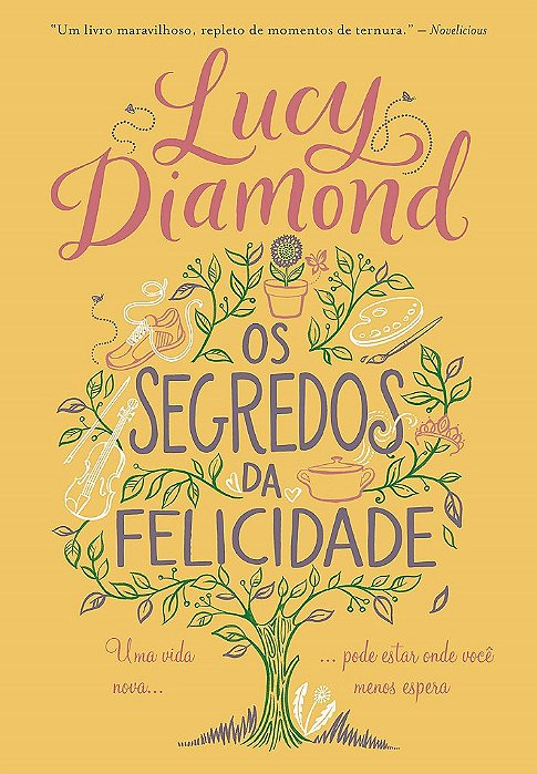 Livro Segredos da Felicidade, Os: Uma Vida Nova Pode Estar Onde Voce Menos Espera - Diamond