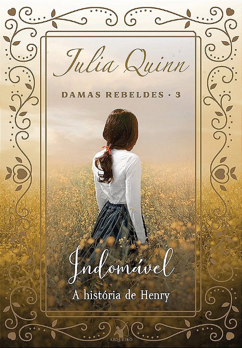 Livro Indomável (trilogia Damas Rebeldes  Vol  3) Juia Quinn