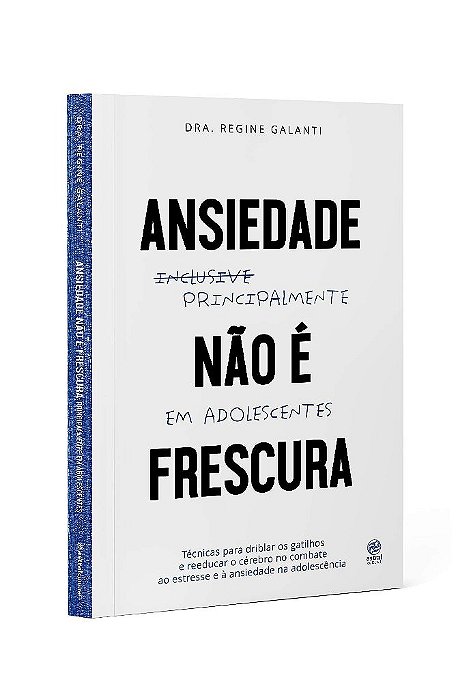 Livro Ansiedade Não é Frescura - Galanti - Astral Cultural