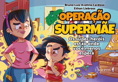Livro Operação Supermamãe - Cardoso - Sinopsys