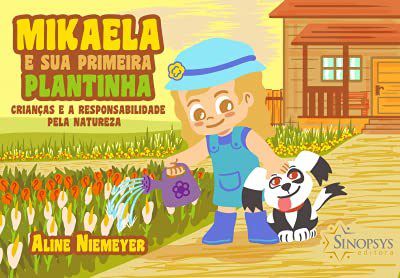 Livro Mikaela E Sua Primeira Plantinha: Criancas E A Responsabilidade Pela Nature - Niemeyer