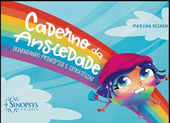 Livro Caderno da ansiedade: desvendando princípios e estratégias - Hein - Sinopsys