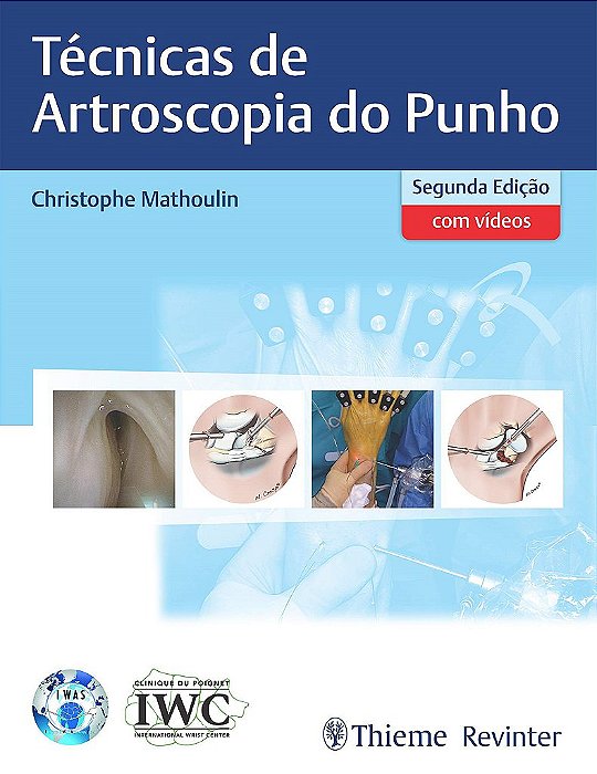 Livro Tecnicas de Artroscopia do Punho - Mathoulin