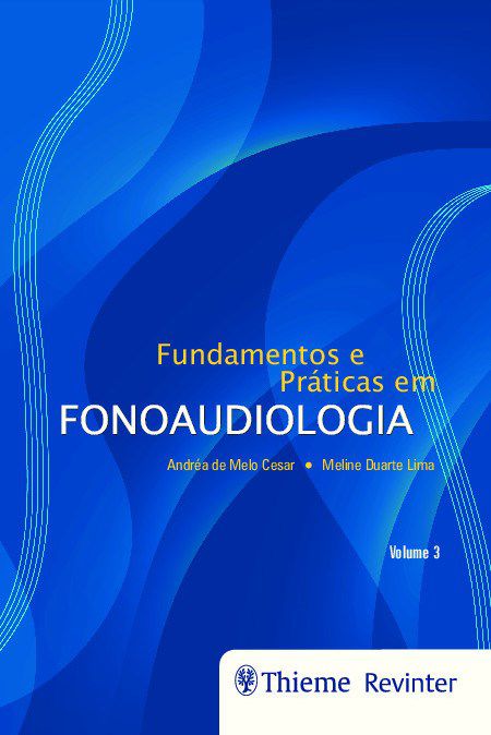 Livro Fundamentos e Praticas em Fonoaudiologia - Cesar/lima