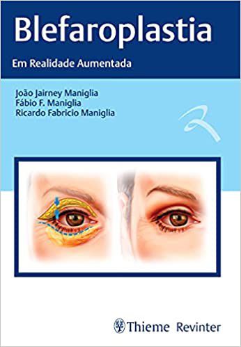 Livro Blefaroplastia em Realidade Aumentada Maniglia
