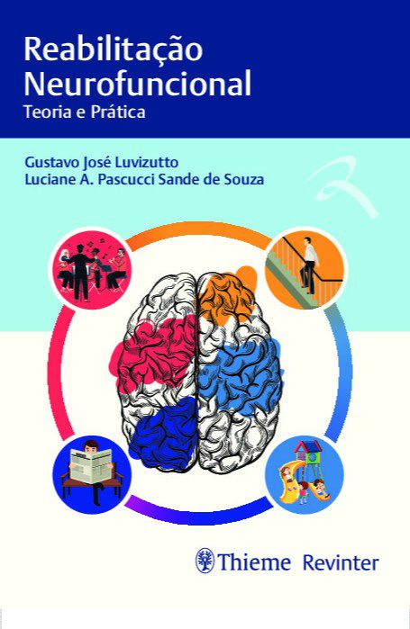 Livro Reabilitação Neurofuncional: Teoria e Prática - Luvizutto - Thieme Revinter
