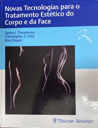 Livro Novas Tecnologias para o Tratamento Estetico do Corp - Theodorou/chia/dayan