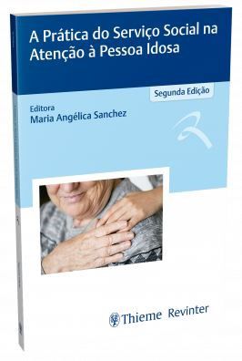 Livro A Prática do Serviço Social na Atenção á Pessoa Idosa