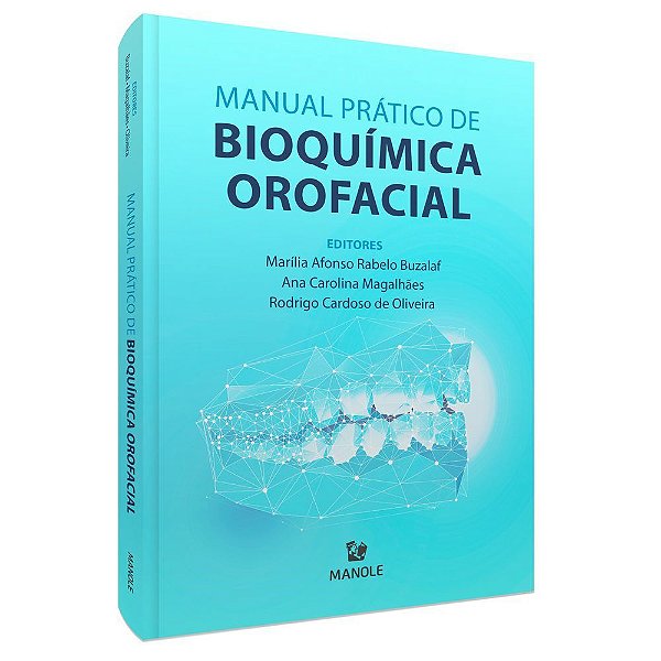 Livro Manual Prático de Bioquímica Orofacial - Buzalaf - Manole