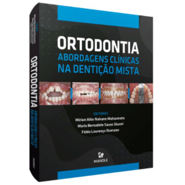 Livro Ortodontia: Abordagens Clínicas na Dentição Mista  Matsumoto