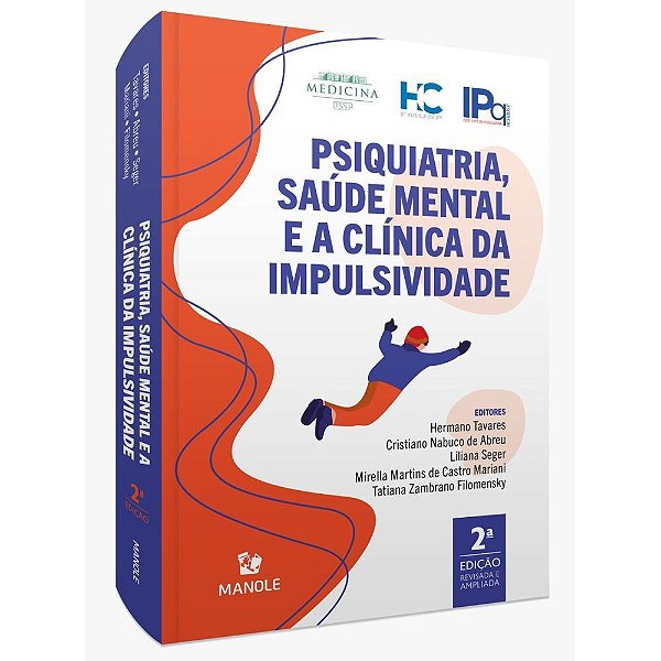 Livro Psiquiatria, Saúde Mental e a Clínica da Impulsividade - Tavares - Manole
