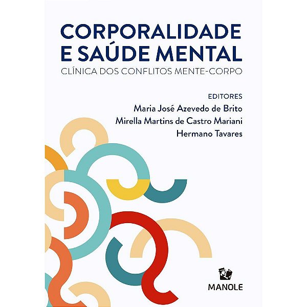 Livro Corporalidade e Saúde Mental: Clínica dos Conflitos Mente-corpo