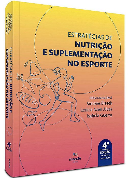 Livro Estratégias de Nutrição e Suplementação No Esporte - Biesek - Manole