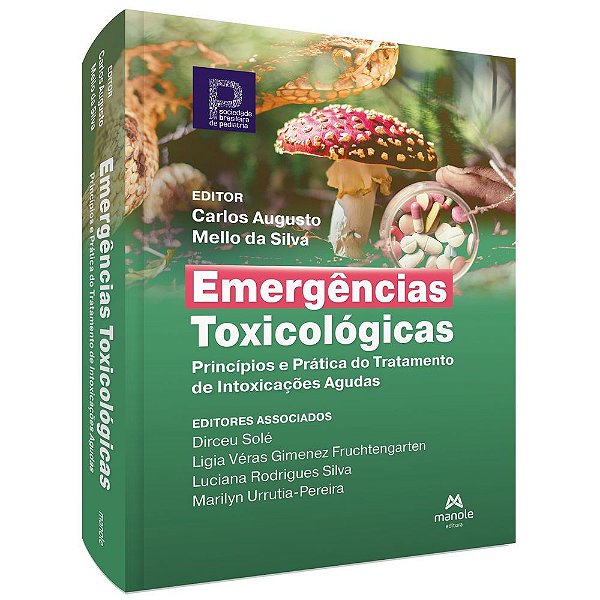 Livro Emergências Toxicológicas - SBP - Manole