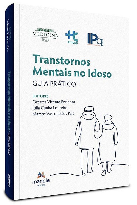 Livro Transtornos Mentais no Idoso: Guia Prático - Forlenza - Manole