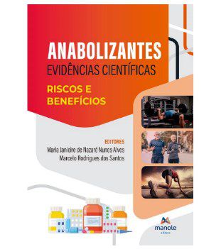 Livro Anabolizantes: Evidências Científicas Riscos e Benefícios