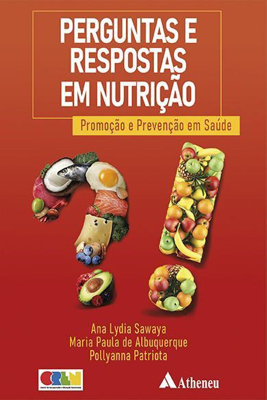 Livro Perguntas e Respostas em Nutrição - Sawaya - Atheneu